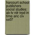 Harcourt School Publishers Social Studies: Ab-Lv Rdr Trpd In Time Anc Civ Ss07