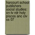 Harcourt School Publishers Social Studies: On-Lv Rdr Holy Places Anc Civ Ss 07