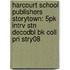 Harcourt School Publishers Storytown: 5Pk Intrv Stn Decodbl Bk Coll Pri Stry08