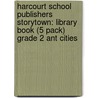 Harcourt School Publishers Storytown: Library Book (5 Pack) Grade 2 Ant Cities door Hsp