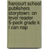 Harcourt School Publishers Storytown: On Level Reader 5-Pack Grade K I Can Nap