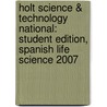 Holt Science & Technology National: Student Edition, Spanish Life Science 2007 door Winston