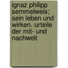 Ignaz Philipp Semmelweis; sein Leben und Wirken. Urteile der Mit- und Nachwelt door Von Waldheim Schürer