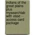 Indians of the Great Plains Plus Mysearchlab with Etext -- Access Card Package