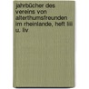 Jahrbücher Des Vereins Von Alterthumsfreunden Im Rheinlande, Heft Liii U. Liv by Verein Altertumsfreunden Von Rheinlande