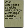 Johan Windelmans sämtliche Werke, einzige vollständige Ausgabe, Zehnter Band by Johann Joachim Winckelmann