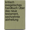 Kritisch Exegetisches Handbuch Über das neue testament, sechzehnte Abtheilung door Friedrich Hermann Christian Düsterdieck