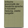 Kritische Grammatik Der Sanskrita-Sprache in Kürzerer Fassung, Zweite Ausgabe door Franz Bopp