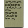 Kurzgefasstes exegetisches Handbuch zum Alten Testament, Fünfzehnte Lieferung by Unknown