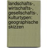 Landschafts-, Wirtschafts-, gesellschafts-, Kulturtypen: Geographische Skizzen door Chalikiopoulos Leonidas