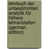 Lehrbuch Der Unbestimmten Analytik Für Höhere Lehranstalten (German Edition) by Berkhan Waldemar