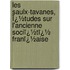 Les Saulx-Tavanes, Ï¿½Tudes Sur L'Ancienne Sociï¿½Tï¿½ Franï¿½Aise