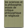 Les Sciences Et La Philosophie; Essais de Critique Philosophique Et Religieuse by Thomas Henri Martin