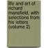 Life and Art of Richard Mansfield, with Selections from His Letters (Volume 2)
