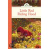 Little Red Riding Hood: Recipes for a Well-Balanced Honestly Healthy Lifestyle door Deanna McFadden