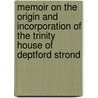 Memoir On The Origin And Incorporation Of The Trinity House Of Deptford Strond door Joseph Cotton