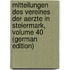 Mitteilungen Des Vereines Der Aerzte in Steiermark, Volume 40 (German Edition)