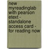 New Myreadinglab With Pearson Etext - Standalone Access Card - For Reading Now by Amy E. Olsen
