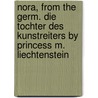 Nora, from the Germ. Die Tochter des Kunstreiters by princess M. Liechtenstein door Maria T . Freifrau Von Brackel Ferdinande