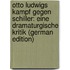 Otto Ludwigs Kampf Gegen Schiller: Eine Dramaturgische Kritik (German Edition)