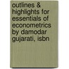 Outlines & Highlights For Essentials Of Econometrics By Damodar Gujarati, Isbn door Cram101 Textbook Reviews