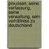 Preussen, Seine Verfassung, Seine Verwaltung, Sein Verhältniss zu Deutschland