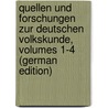 Quellen Und Forschungen Zur Deutschen Volkskunde, Volumes 1-4 (German Edition) by Karl Blümml Emil