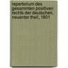 Repertorium des gesammten positiven Rechts der Deutschen, Neuenter Theil, 1801 door Onbekend