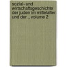 Sozial- und wirtschaftsgeschichte der Juden im mittelalter und der ., Volume 2 door Caro Georg