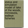 Status and Simulation Model of Lake of the Woods, Minnesota, Walleye Fisheries door Ronald Payer