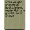 Steck-Vaughn Shutterbug Books: Leveled Reader 6pk Jane Goodall, Social Studies by Tba