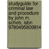 Studyguide For Criminal Law And Procedure By John M. Scheb, Isbn 9780495809814