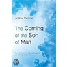 The Coming of the Son of Man: New Testament Eschatology for an Emerging Church by Andrew Perriman