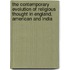 The Contemporary Evolution of Religious Thought in England, American and India