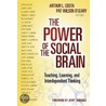 The Power of the Social Brain: Teaching, Learning, and Interdependent Thinking door B02