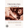Troubling the Family: The Promise of Personhood and the Rise of Multiracialism door Habiba Ibrahim