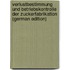 Verlustbestimmung Und Betriebskontrolle Der Zuckerfabrikation (German Edition)