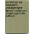 Verstehen Wir Deutsch?: Volkstümliche Sprach-Untersuch Ungen (German Edition)