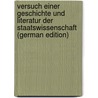 Versuch Einer Geschichte Und Literatur Der Staatswissenschaft (German Edition) by Gottfried Strelin Georg