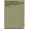 Vlacho-Meglen: Eine Ethnographisch-Philologische Untersuchung (German Edition) door Ludwig Weigand Gustav