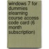 Windows 7 For Dummies eLearning Course Access Code Card (6 Month Subscription)