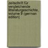Zeitschrift Für Vergleichende Litteraturgeschichte, Volume 9 (German Edition)