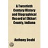 a Twentieth Century History and Biographical Record of Elkhart County, Indiana