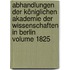 Abhandlungen der Königlichen Akademie der Wissenschaften in Berlin Volume 1825