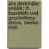 Alte Denkmäler Erklärk: Th. Basreliefe und geschnittene Steine, Zweiter Theil