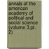 Annals Of The American Academy Of Political And Social Science (Volume 3,Pt. 2)