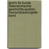 Archiv für Kunde Österreichischer Geschichts-Quellen, neunundzwanzigster Band door Kaiserl. Akademie Der Wissenschaften In Wien. Historische Kommission