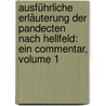 Ausführliche Erläuterung Der Pandecten Nach Hellfeld: Ein Commentar, Volume 1 door Christian Friedrich Glück