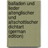 Balladen Und Lieder Altenglischer Und Altschottischer Dichtart (German Edition)