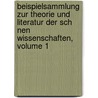 Beispielsammlung Zur Theorie Und Literatur Der Sch Nen Wissenschaften, Volume 1 by Johann Joachim Eschenaburg